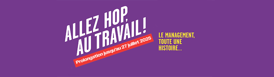 exposition allez hop au travail