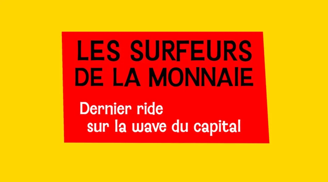 Les Surfeurs de l’Economie 3